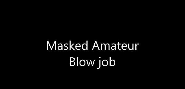 Amateur BWW masked Blowjob